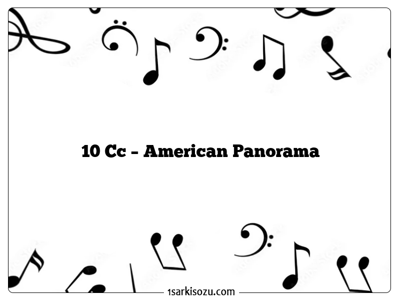 10 Cc – American Panorama