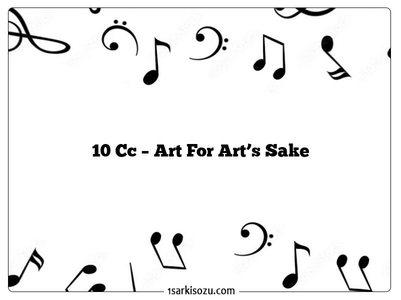 10 Cc – Art For Art’s Sake