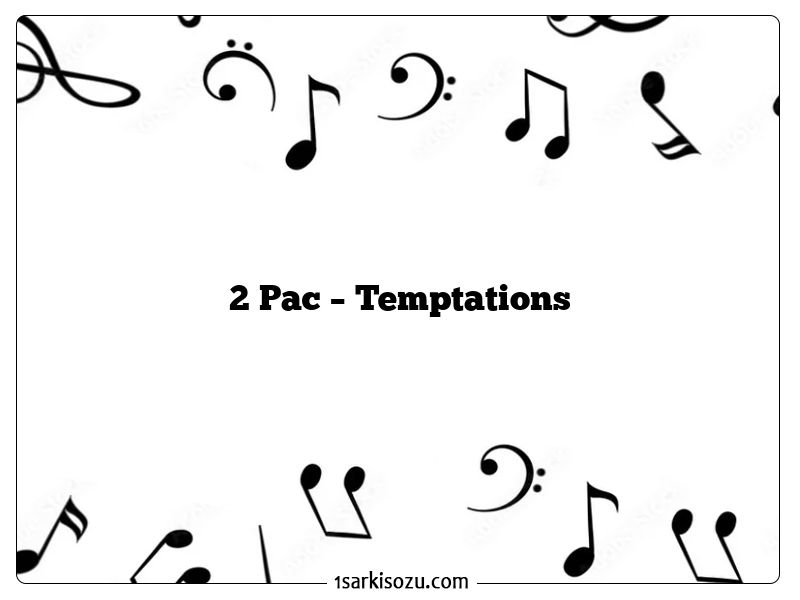 2 Pac – Temptations