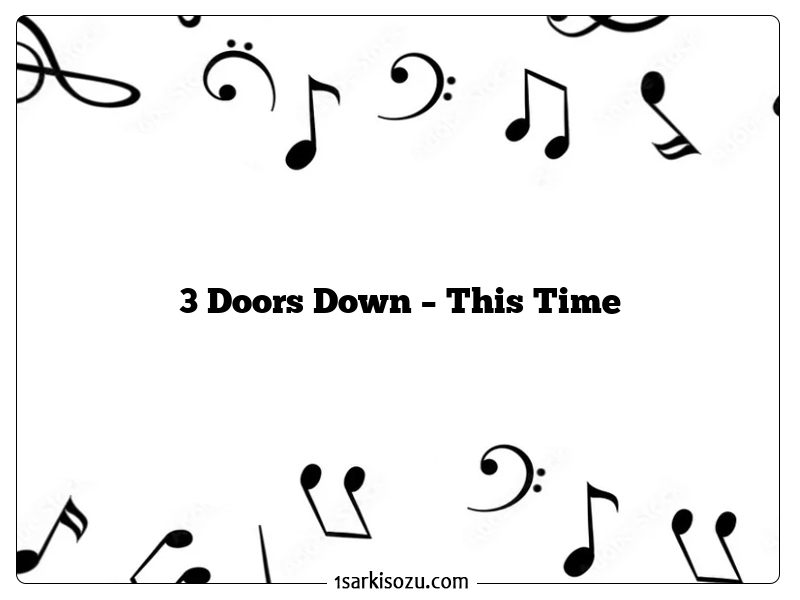 3 Doors Down – This Time