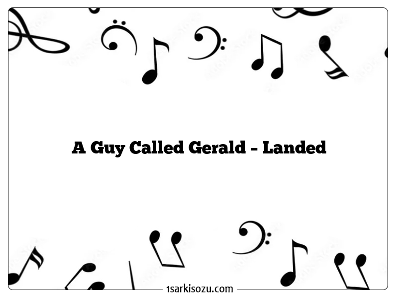 A Guy Called Gerald – Landed