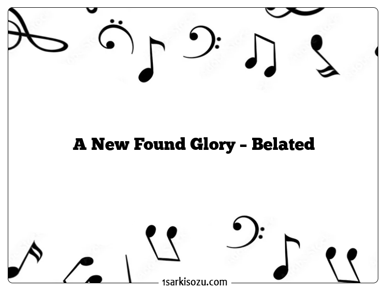 A New Found Glory – Belated