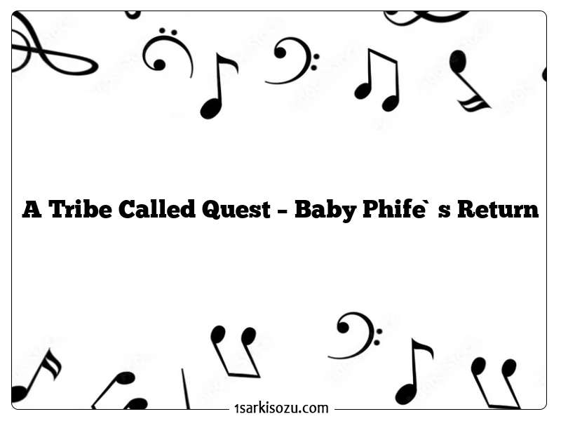 A Tribe Called Quest – Baby Phife`s Return