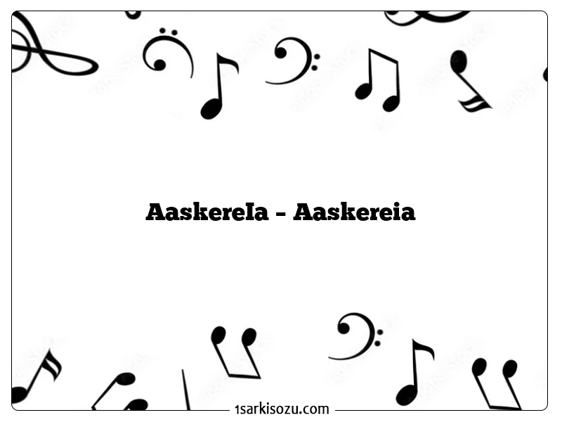 AaskereIa – Aaskereia