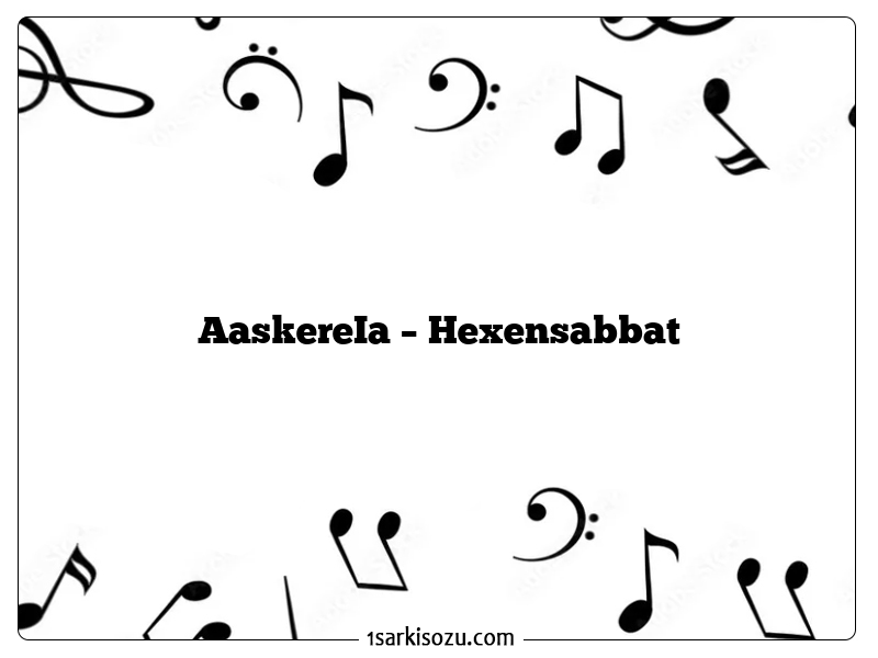 AaskereIa – Hexensabbat