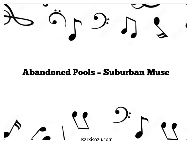 Abandoned Pools – Suburban Muse