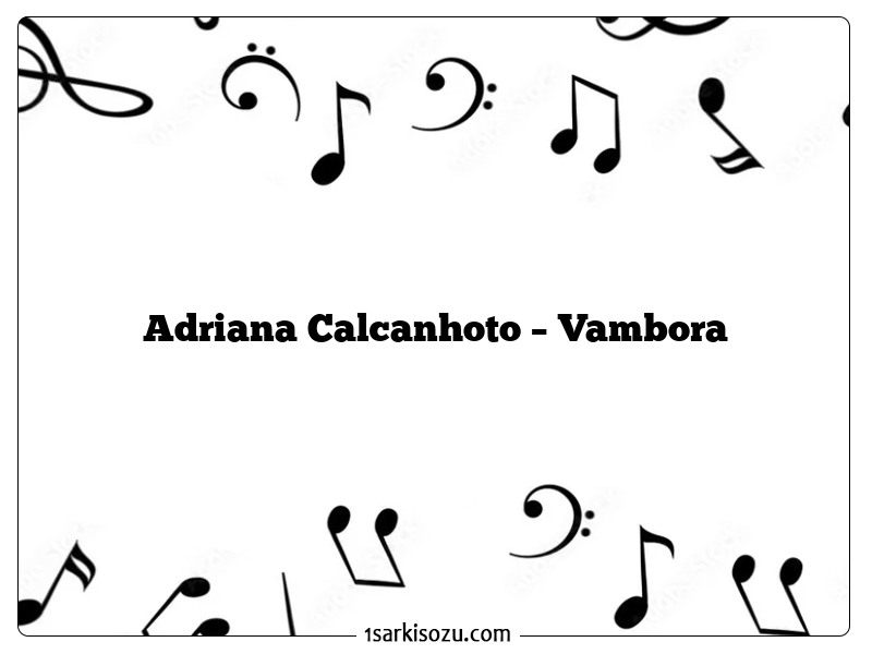 Adriana Calcanhoto – Vambora