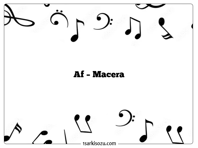 Af – Macera