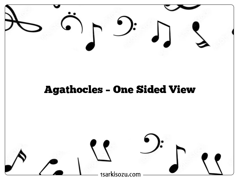 Agathocles – One Sided View