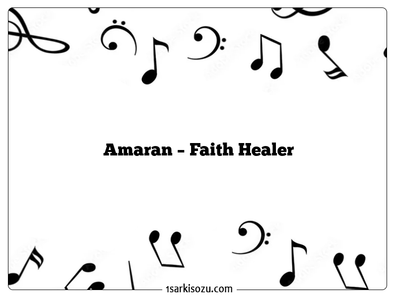 Amaran – Faith Healer