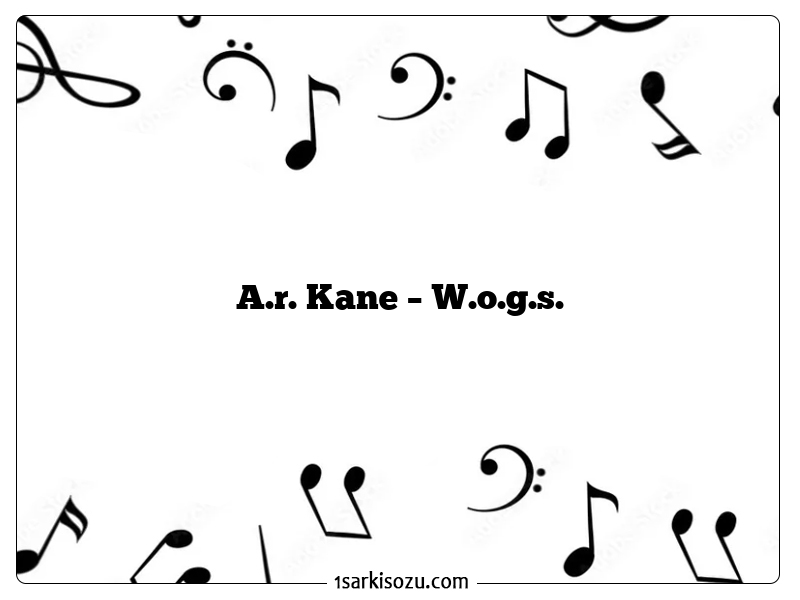 A.r. Kane – W.o.g.s.