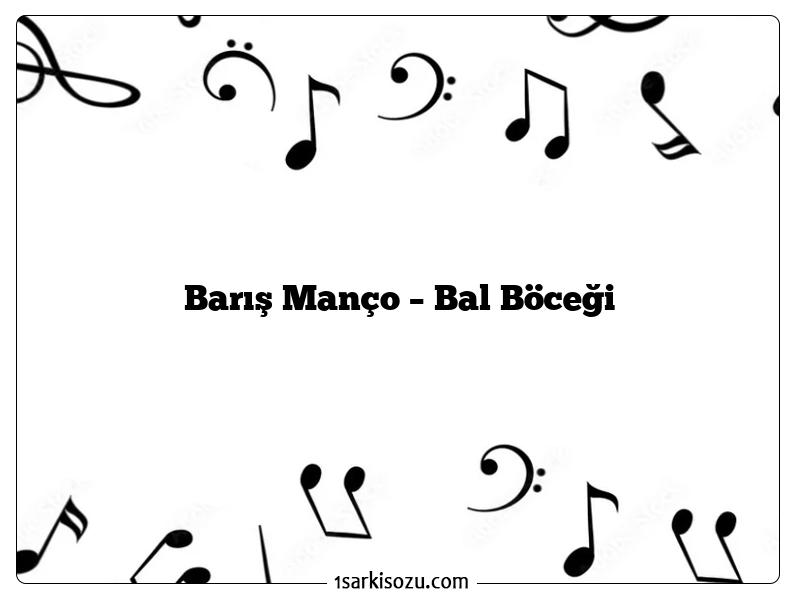 Barış Manço – Bal Böceği