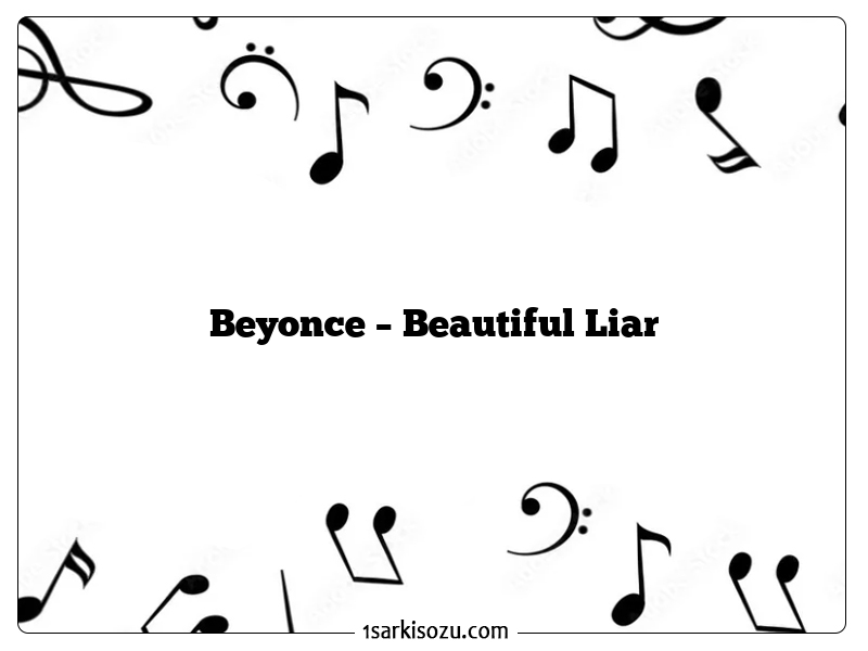 Beyonce – Beautiful Liar