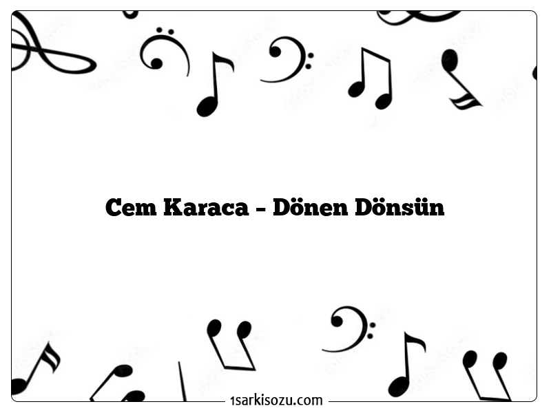 Cem Karaca – Dönen Dönsün