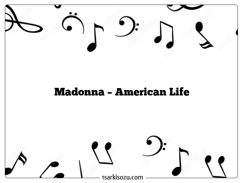 Madonna – American Life