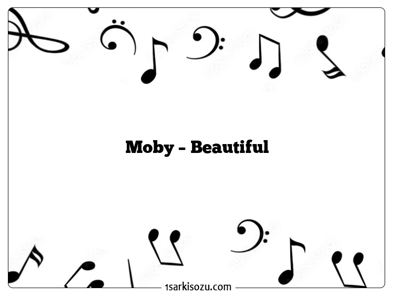 Moby – Beautiful